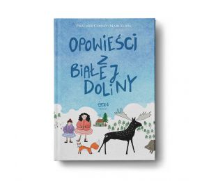 Okładka książki Opowieści z Białej Doliny w księgarni Labotiga