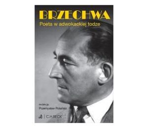 Brzechwa. Poeta w adwokackiej todze