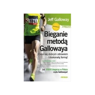 Bieganie metodą Gallowaya. Ciesz się dobrym...