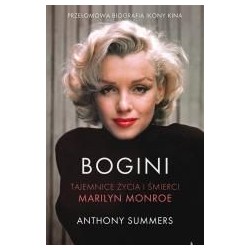 Bogini. Tajemnice życia i śmierci Marilyn Monroe