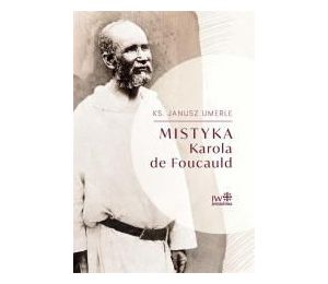 Mistyka Karola de Foucauld