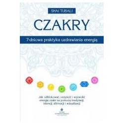 Czakry 7-dniowa praktyka uzdrawiania energią