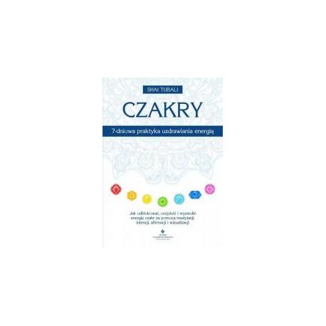 Czakry 7-dniowa praktyka uzdrawiania energią