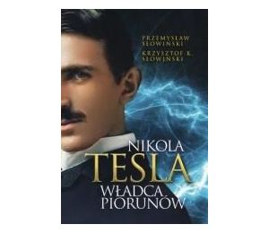 Nikola Tesla. Władca piorunów w.2022