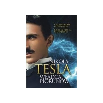 Nikola Tesla. Władca piorunów w.2022