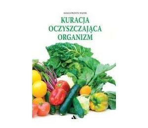 Kuracja oczyszczająca organizm