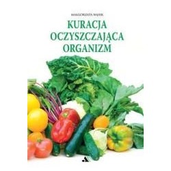 Kuracja oczyszczająca organizm