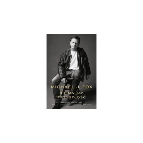 Nie ma jak przyszłość