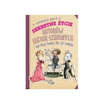 Sekretne życie autorów lektur szkolnych w.2