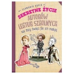 Sekretne życie autorów lektur szkolnych w.2