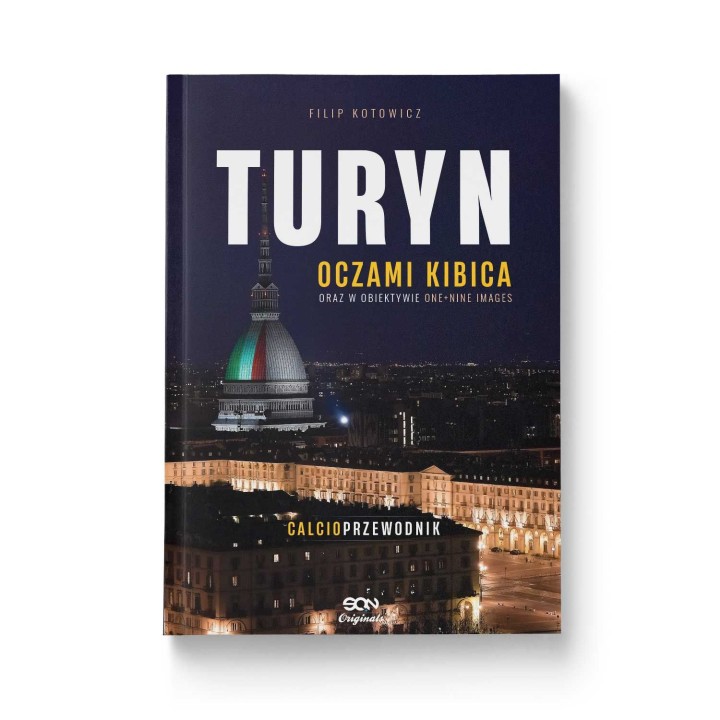 Okładka SQN Originals: Turyn oczami kibica oraz w obiektywie One+Nine Images