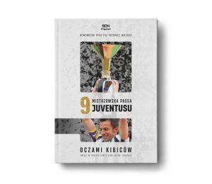 Okładka książki SQN Originals: 9. Mistrzowska passa Juventusu oczami kibiców oraz w obiektywie One+Nine Images