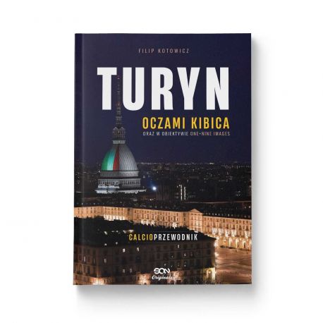 Okładka SQN Originals: Turyn oczami kibica oraz w obiektywie One+Nine Images