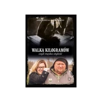 Walka kilogramów, czyli męska otyłość