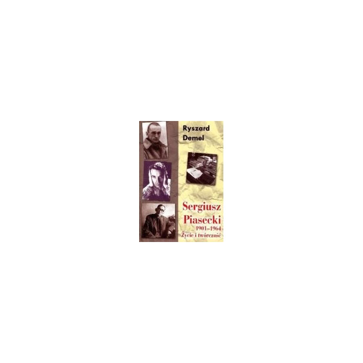 Sergiusz Piasecki 1901-1964 R.Demel
