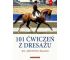 101 ćwiczeń z dresażu