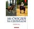 101 ćwiczeń na ujeżdżalni