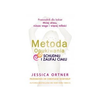 Metoda Opukiwania. Schudnij i Zaufaj Ciału wyd.2
