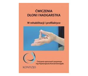 Ćwiczenia dłoni i nadgarstka