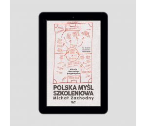 Okładka e-booka Polska myśl szkoleniowa. Historia piłkarskiego pragmatyzmu