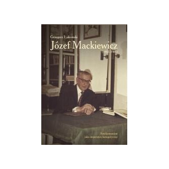 Józef Mackiewicz (19021985)