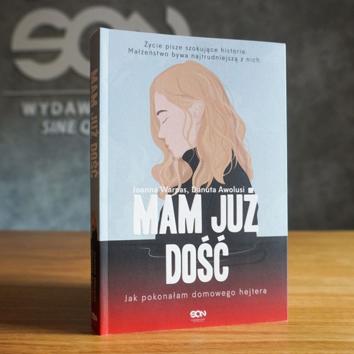 Okładka książki Mam już dość. Jak pokonałam domowego hejtera