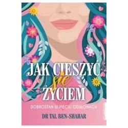 Jak cieszyć się życiem