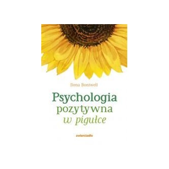 Psychologia pozytywna w pigułce