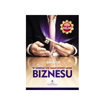 W szkole nie nauczono mnie biznesu