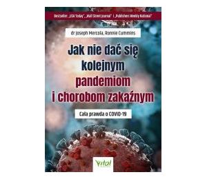 Jak nie dać się kolejnym pandemiom i chorobom..