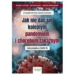 Jak nie dać się kolejnym pandemiom i chorobom..