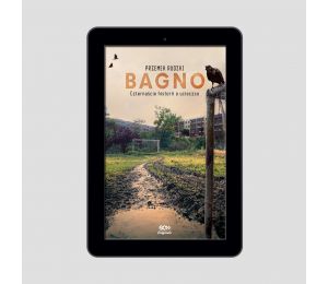 Okładka ebooka SQN Originals: Bagno. Czternaście historii o ucieczce