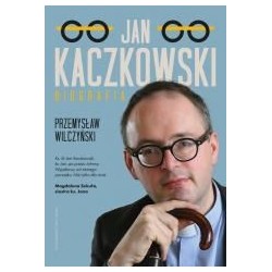 Jan Kaczkowski. Biografia w.2