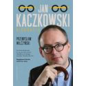 Jan Kaczkowski. Biografia w.2