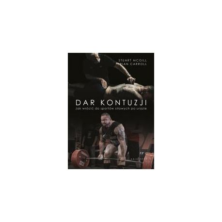 Dar kontuzji. Jak wrócić do zdrowia i sportów..