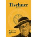 Tischner. Biografia w.2022