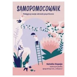 Samopomocownik. Pielęgnuj swoje zdrowie psychiczne
