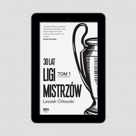 e-book 30 lat Ligi Mistrzów. Tom 1