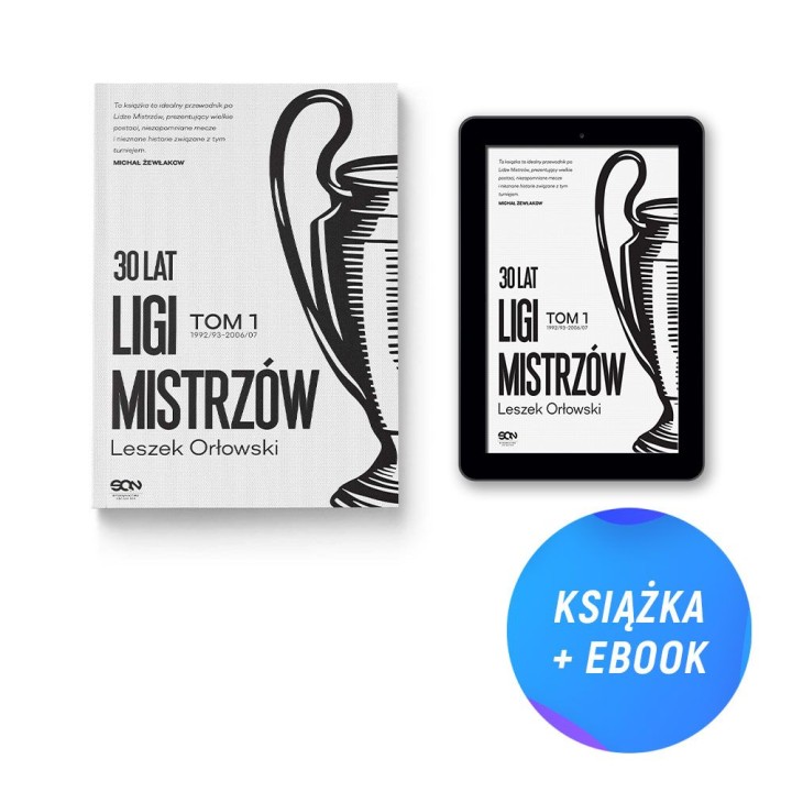 (Wysyłka ok. 16.09.) Pakiet: 30 lat Ligi Mistrzów. Tom 1 + e-book (książka + e-book)
