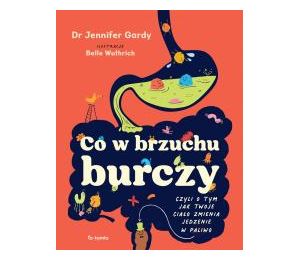 Co w brzuchu burczy