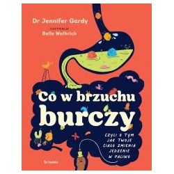 Co w brzuchu burczy