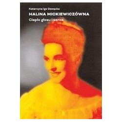 Halina Mickiewiczówna. Ciepło głosu i serca