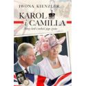 Karol i Camilla. Nowy król i miłość jego życia