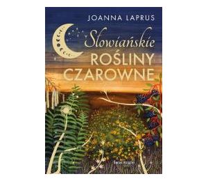 Słowiańskie rośliny czarowne