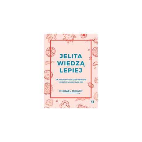 Jelita wiedzą lepiej