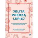 Jelita wiedzą lepiej