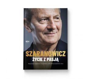 Okładka książki Włodzimierz Szaranowicz. Życie z pasją