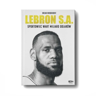 Okładka książki LeBron S.A. Sportowiec wart miliard dolarów w księgarni Labotiga
