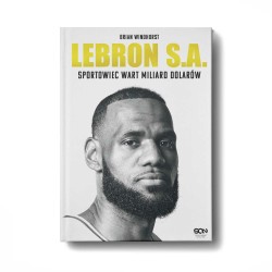 Okładka książki LeBron S.A. Sportowiec wart miliard dolarów w księgarni Labotiga