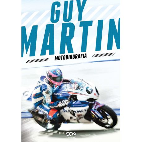 Guy Martin. Motobiografia